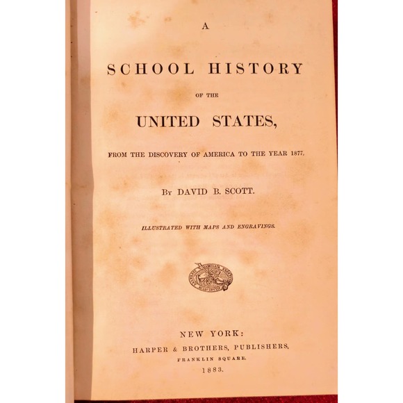 A School History Of The United States From The Discovery Of America To 1877 - Picture 2 of 8